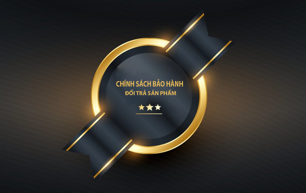 Quy Định Bảo Hành Đổi Trả Sản Phẩm